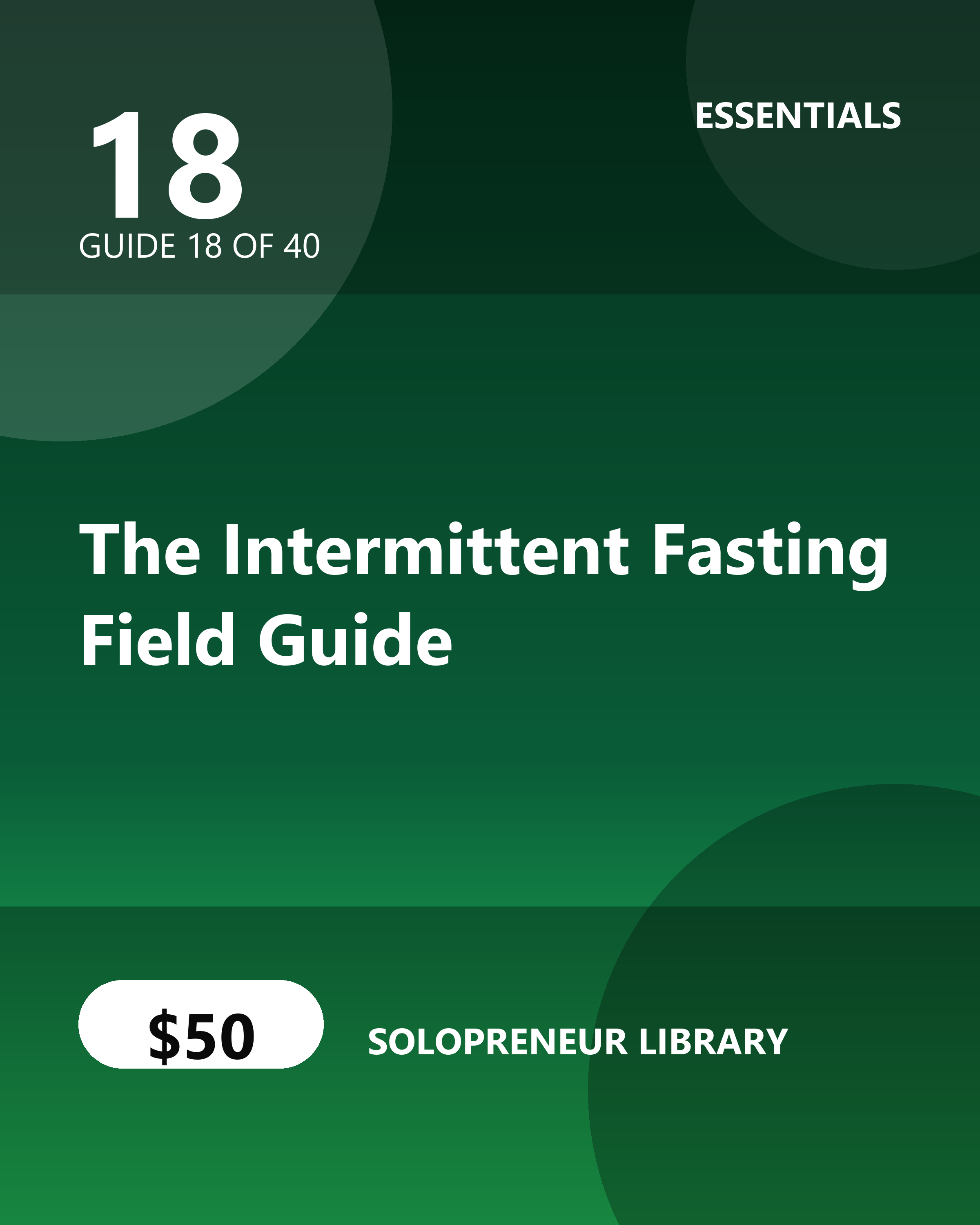 The Intermittent Fasting Field Guide